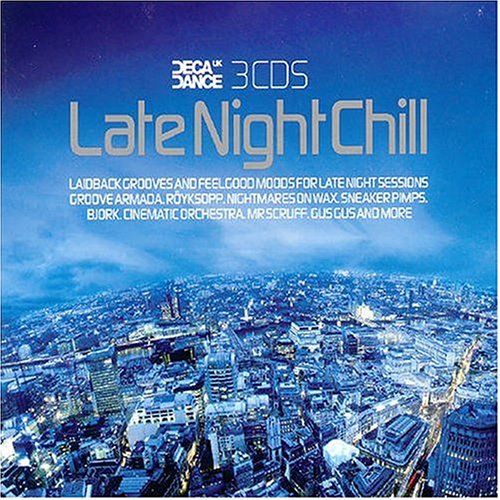 CD-Charts  Search : Late Night Chill: Laidback Grooves and Feelgood Moods for Late Night Sessions