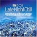 Music Tracks : Late Night Chill: Laidback Grooves and Feelgood Moods for Late Night Sessions