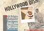 Hollywood Dish!: Recipes, Tips, & Tales of a Hollywood Caterer