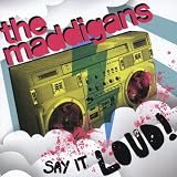 Maddigans lyrics