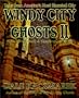 Windy City Ghosts II