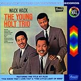 Revue Young Holt Trio  / Wack Wack