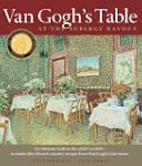 Van Gogh's Table: At the Auberge Ravoux