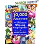 10,000 Answers: The Ultimate Trivia Encyclopedia