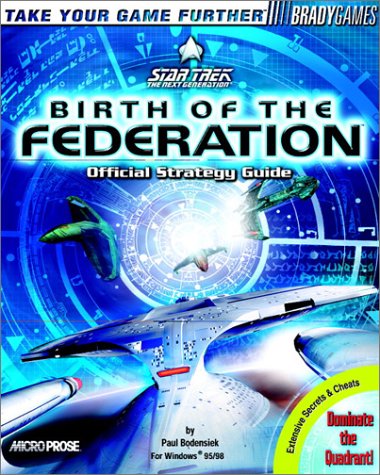 Star Trek: Birth of the Federation Official Strategy Guide (Brady Games)