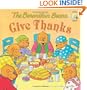 The Berenstain Bears Give Thanks