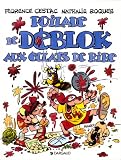 Les D�blok, tome 2 : Poilade de D�blok aux �clats de rire