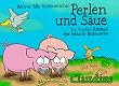 Perlen und S�ue: Ein freches Ratebuch �ber biblische Redensarten
