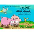 Perlen und S�ue: Ein freches Ratebuch �ber biblische Redensarten