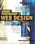 Adobe(R) Photoshop(R) 7 Web Design with GoLive(TM) 6