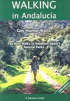 Walking in Andalucia: The Best Walks in Southern Spain's Natural Parks (Santana Guides)