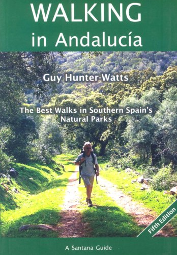 City Travel Guides Discounted  Search : Walking in Andalucia: The Best Walks in Southern Spain's Natural Parks (Santana Guides)