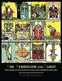 The Symbolism of the Tarot [Color Illustrated Edition]