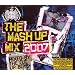 Mash Up Mix 2007