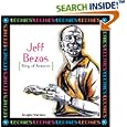 Jeff Bezos: King Of Amazon.Com (Techies)