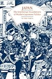 Japan: The Intellectual Foundations of Modern Japanese Politics (Phoenix Book)