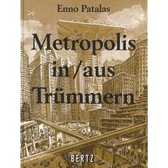 Metropolis in/aus Tr�mmern: Eine Filmgeschichte