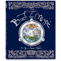 Das geheime Buch der Magie. Die Zauberkunst Merlins (Gebundene Ausgabe)