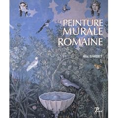 La peinture murale romaine. les styles decoratifs pompeiens.