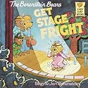 The Berenstain Bears Get Stage Fright (First Time Books(R))