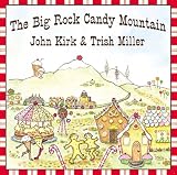The Big Rock Candy Mountain