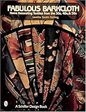 Fabulous Barkcloth: Home Decorating Textiles from the 30s, 40s, & 50s (Schiffer Design Book) Knowing God: Walking through the Book of Books