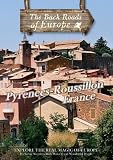 Back Roads of Europe PYRENEES-ROUSSILLON FRANCE