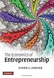 The economics of entrepreneurship
