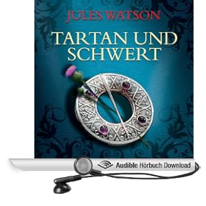 Tartan und Schwert - Die Dalriada Saga 1
