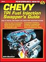 Chevy TPI Fuel Injection Swapper's Guide: How to Install and Modify GM Tuned Port Injection Systems (S-A Design)