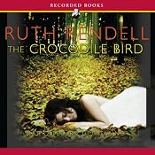 The Crocodile Bird | [Ruth Rendell]