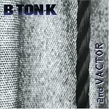 B Ton-K - 2nd Vactor