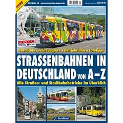 Deutschlands Stra�enbahnen: Der Tram-Reisef�hrer zu allen Betrieben