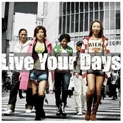 Live Your Days(DVD�t)