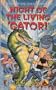 Night of the Living Gator (Daniel M. Pinkwater's Melvinge of the Megaverse, Book 3)