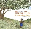 Mama Miti, la m�re des arbres : Prix Nobel de la paix