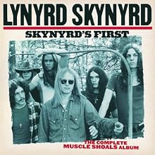 Skynyrd's First: The Complete Muscle Shoals Album