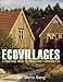 Ecovillages: A Practical Guide to Sustainable Communities