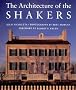 The Architecture of the Shakers (A Norfleet Press book)