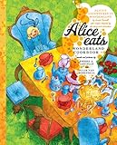 Alice Eats: A Wonderland Cookbook