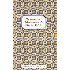 Les recettes Bretonnes de Tante Soizic