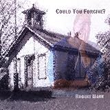 Could You Forgive?