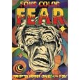 Four Color Fear: Forgotten Horror Comics of the 1950s by Greg Sadowski and John Benson
