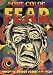 Four Color Fear: Forgotten Horror Comics of the 1950s