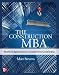 The Construction MBA: Practical Approaches to Construction Contracting