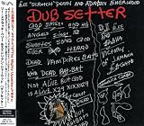 Dubsetter [���⡦�ܡ��ʥ��ȥ�å��դ�������] (BRC219)