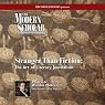 The Modern Scholar: Stranger Than Fiction: The Art of Literary Journalism