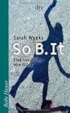 Produkt-Bild: So B. It: Eine Geschichte vom Gl&uuml;ck