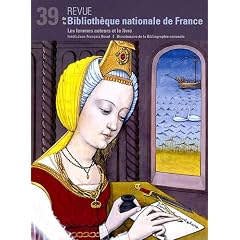 Revue de la Biblioth�que nationale de France, N� 39/2011 : Les femmes auteurs et le livre