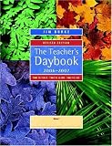 The Teacher`s Daybook, 2006-2007, Revised Edition: Time to Teach, Time to Learn, Time to Live